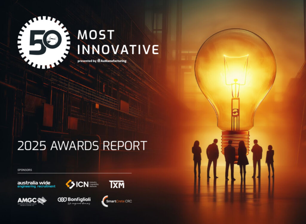 Australia's 50 Most Innovative Manufacturers 2025 report -- now available to download for free