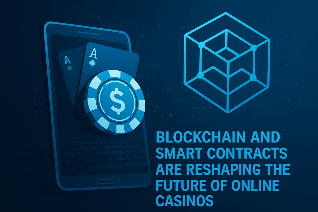 Blockchain and Smart Contracts Are Reshaping the Future of Online Casinos in Australia